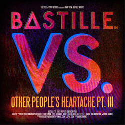Bastille (4) VS. (Other People's Heartache, Pt. III) Vinyl LP