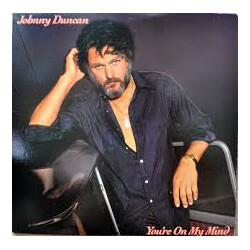Johnny Duncan (3) You're On My Mind