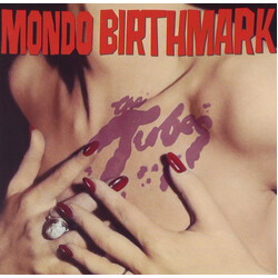 The Tubes Mondo Birthmark