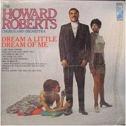The Howard Roberts Chorus & Orchestra Dream A Little Dream Of Me