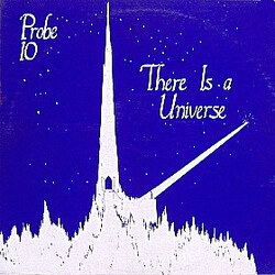 Probe 10 There Is A Universe