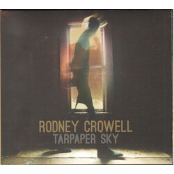 Rodney Crowell Tarpaper Sky