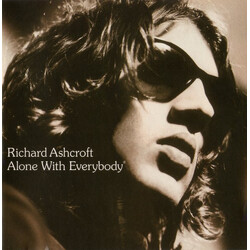 Richard Ashcroft Alone With Everybody