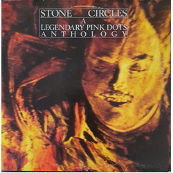 The Legendary Pink Dots Stone Circles - A Legendary Pink Dots Anthology