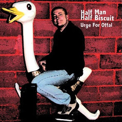 Half Man Half Biscuit Urge For Offal