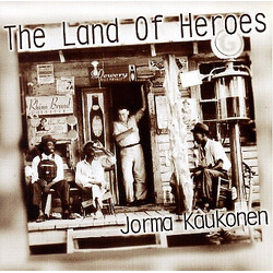 Jorma Kaukonen The Land Of Heroes