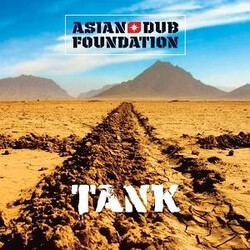 Asian Dub Foundation Tank