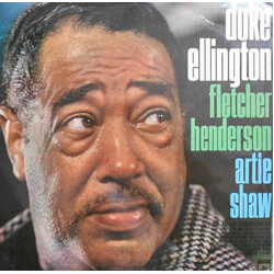 Duke Ellington/Fletcher Henderson/Artie Shaw Duke Ellington, Fletcher Henderson, Artie Shaw And Their Orchestras