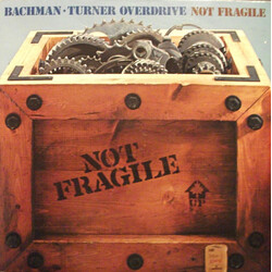 Bachman-Turner Overdrive Not Fragile