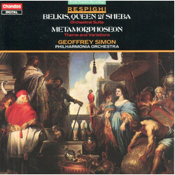 Ottorino Respighi / Geoffrey Simon / Philharmonia Orchestra Belkis, Queen Of Sheba / Metamorphoseon