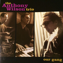 The Anthony Wilson Trio Our Gang