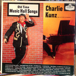 Charlie Kunz Old Time Music Hall Songs