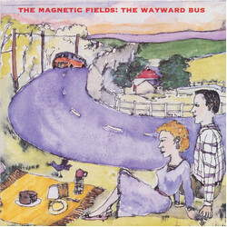 The Magnetic Fields The Wayward Bus / Distant Plastic Trees
