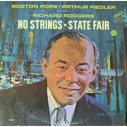 Arthur Fiedler / The Boston Pops Orchestra / Richard Rodgers No Strings - State Fair
