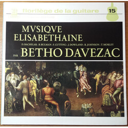 Betho Davezac / Daniel Bacheler / Baruch Bulman / Francis Cutting / John Dowland / Robert Johnson (9) / Thomas Morley Musique Elisabethaine