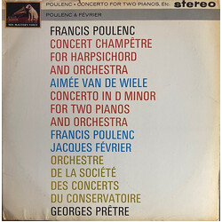 Francis Poulenc / Aimée Van De Wiele / Jacques Février / Orchestre De La Société Des Concerts Du Conservatoire / Georges Prêtre Concerto For Two Piano