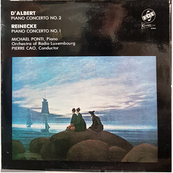 Eugen D'Albert / Carl Reinecke Piano Concerto No. 2 In E Major, Op 12 / Piano Concerto No.1, In F Sharp Minor, Op. 72