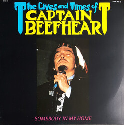 Captain Beefheart The Lives And Times Of Captain Beefheart - Somebody In My Home
