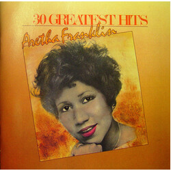 Aretha Franklin 30 Greatest Hits