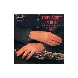 The Tony Scott Quartet Tony Scott In Hi-Fi