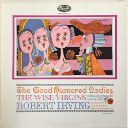 The Concert Arts Orchestra / Robert Irving (2) The Good Humored Ladies, The Wise Virgins