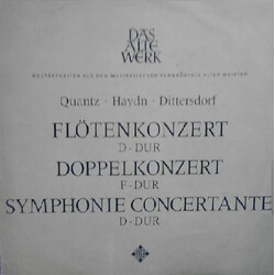 Joseph Haydn / Johann Joachim Quantz / Carl Ditters von Dittersdorf Flötenkonzert D-dur / Doppelkonzert F-dur / Symphonie Concertante D-dur