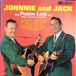 Johnnie And Jack Sing Poison Love And Other Country Favorites