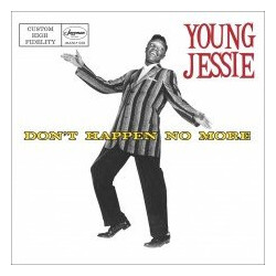 Young Jessie Don't Happen No More