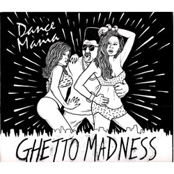 Various Dance Mania (Ghetto Madness)