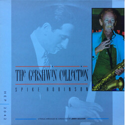Spike Robinson The Gershwin Collection