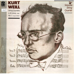 Kurt Weill / The Sequoia String Quartet String Quartets: In B Minor, (1918) / No. 1, Opus 8 (1923)