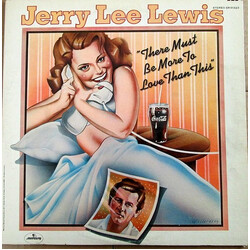 Jerry Lee Lewis There Must Be More To Love Than This