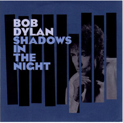 Bob Dylan Shadows In The Night