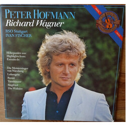 Peter Hofmann / Richard Wagner / Radio-Sinfonieorchester Stuttgart / Ivan Fischer Richard Wagner