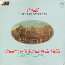 Georg Friedrich Händel / The Academy Of St. Martin-in-the-Fields / Sir Neville Marriner 6 Concerti Grossi, Op.3