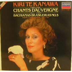 Kiri Te Kanawa / English Chamber Orchestra / Jeffrey Tate / Joseph Canteloube / Heitor Villa-Lobos Chants D'Auvergne (Vol. 2) / Bachianas Brasileiras 