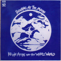 Kevin Ayers And The Whole World Shooting At The Moon