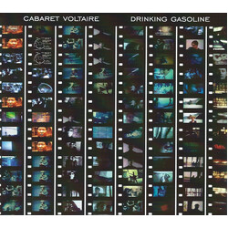 Cabaret Voltaire Drinking Gasoline / Gasoline In Your Eye