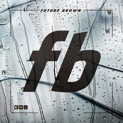 Future Brown Future Brown