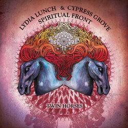 Lydia Lunch / Cypress Grove / Spiritual Front Twin Horses