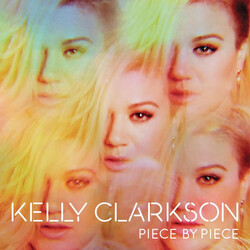 Kelly Clarkson Piece By Piece