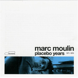 Marc Moulin Placebo Years 1971-1974