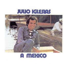 Julio Iglesias A Mexico