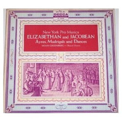 New York Pro Musica / Noah Greenberg / William Byrd / Orlando Gibbons / Thomas Morley / John Dowland / Thomas Campion / John Cooper (6) / Robert Jones