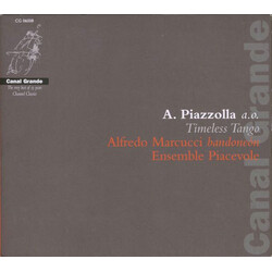 Astor Piazzolla / Alfredo Marcucci / Ensemble Piacevole Timeless Tango