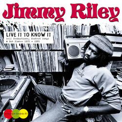 Jimmy Riley Live It To Know It
