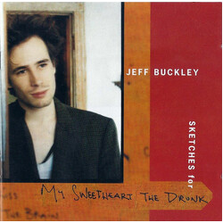 Jeff Buckley Sketches For My Sweetheart The Drunk