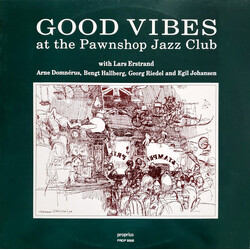 Lars Erstrand / Arne Domnérus Kvartett Good Vibes At The Pawnshop Jazz Club