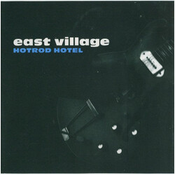 East Village Hotrod Hotel Vinyl LP