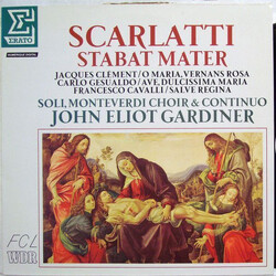 Domenico Scarlatti / Clemens Non Papa / Carlo Gesualdo / Francesco Cavalli / The Monteverdi Choir / John Eliot Gardiner Stabat Mater / O Maria, Vernan